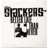 The Slackers : Better Late Than Never (2xLP, Album, RE, RM)