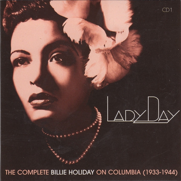 Billie Holiday : Lady Day (The Complete Billie Holiday On Columbia) (1933-1944) (10xCD, Comp, RE, RM + Box)
