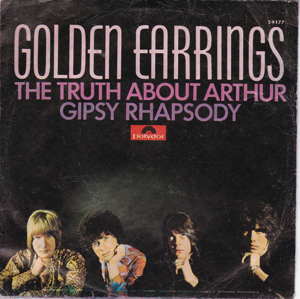 Golden Earring : The Truth About Arthur / Gipsy Rhapsody (7", Single)