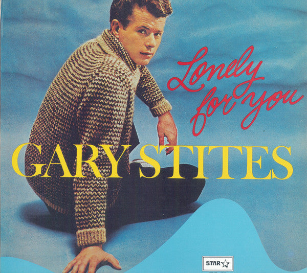 Gary Stites : Lonely For You (LP, Album)