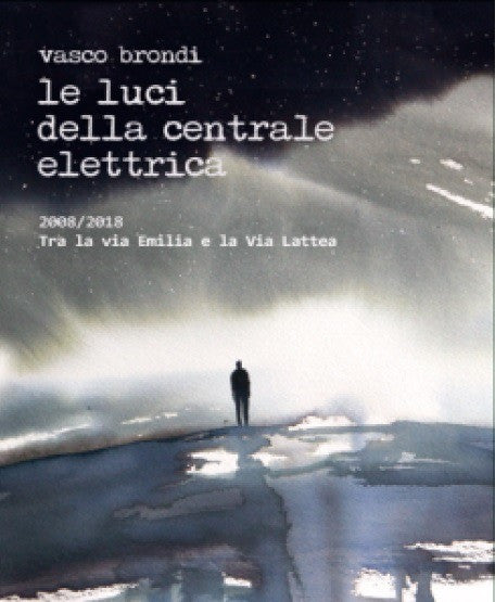 Vasco Brondi, Le Luci Della Centrale Elettrica : 2008/2018 Tra La Via Emilia E La Via Lattea Live In Studio (2xCD, Comp)