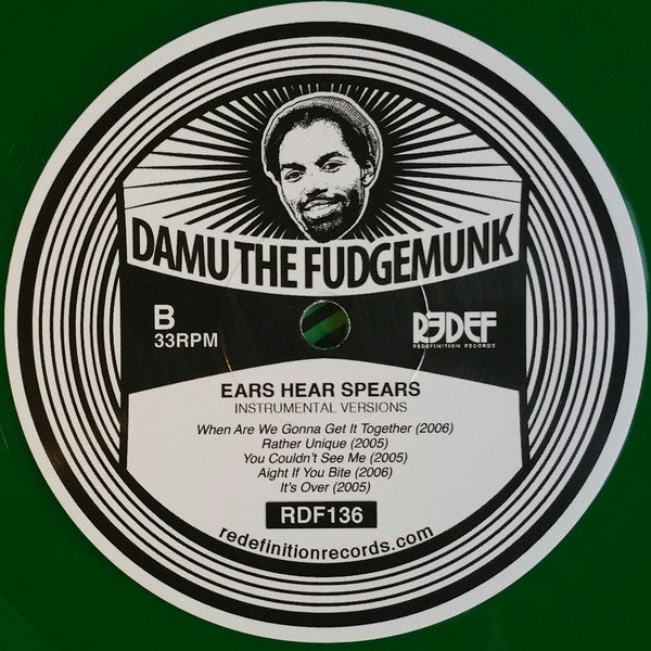 Damu The Fudgemunk : Ears Hear Spears - Instrumentals (LP, Album, Ltd, Gre)