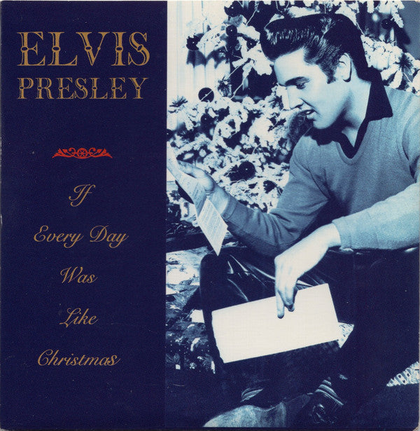 Elvis Presley : If Every Day Was Like Christmas (CD, Comp, Ltd, RM, Pop)