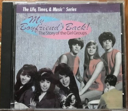 Various : My Boyfriend's Back! The Story Of The Girl Groups (CD, Comp)