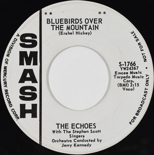 The Echoes (2) With The Stephen Scott Singers : Bluebirds Over The Mountain / A Chicken Ain't Nothin' But A Bird (7", Promo)