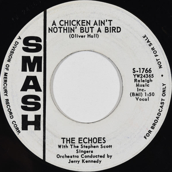 The Echoes (2) With The Stephen Scott Singers : Bluebirds Over The Mountain / A Chicken Ain't Nothin' But A Bird (7", Promo)