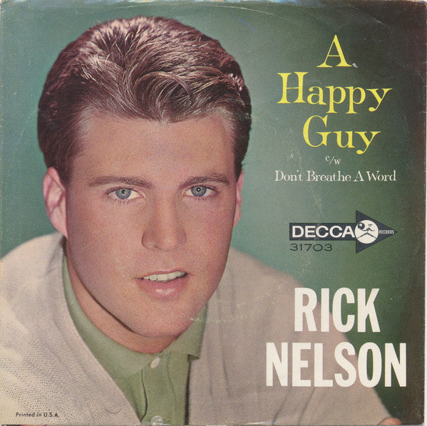 Ricky Nelson (2) : A Happy Guy / Don't Breathe A Word (7", Single, Glo)