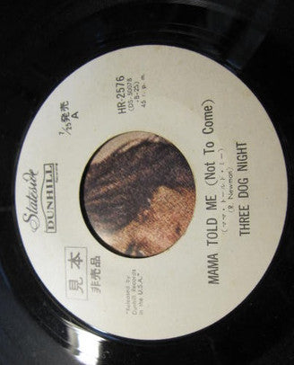 Three Dog Night : Mama Told Me (Not To Come) (7", Single, Promo)