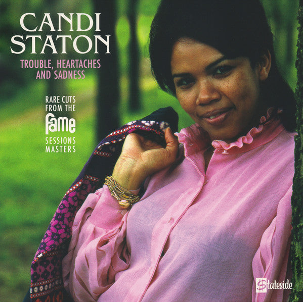 Candi Staton : Trouble, Heartaches And Sadness (Rare Cuts From The Fame Session Masters) (LP, RSD, Comp, Mono)