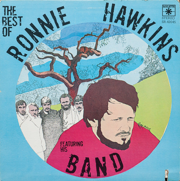Ronnie Hawkins Featuring The Ronnie Hawkins Band : The Best Of Ronnie Hawkins (LP, Comp)