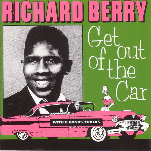 Richard Berry : Get Out Of The Car (CD, Comp)