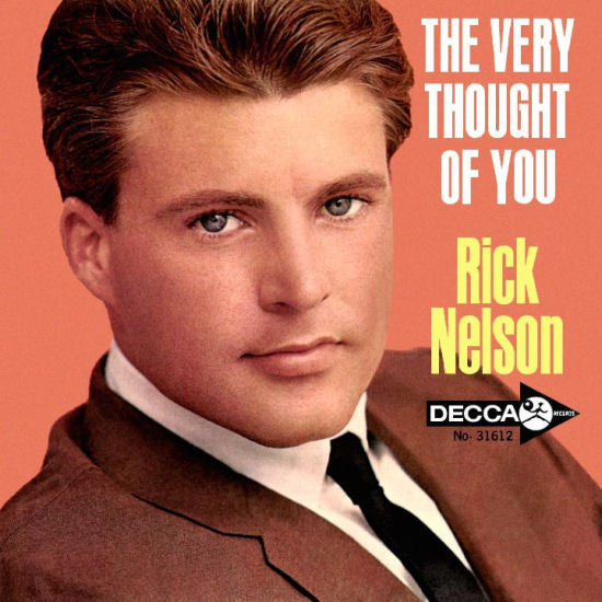Ricky Nelson (2) : The Very Thought Of You / I Wonder (If Your Love Will Ever Belong To Me) (7", Single, Pin)