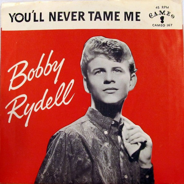 Bobby Rydell : You'll Never Tame Me (7", Single)