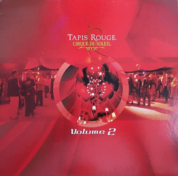 Cirque Du Soleil : Tapis Rouge (Volume 2) (12")