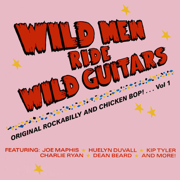 Various : Wild Men Ride Wild Guitars - Original Rockabilly And Chicken Bop!... Vol 1 (CD, Comp)