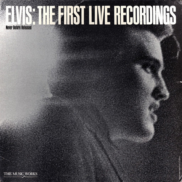 Elvis Presley : The First Live Recordings (LP)