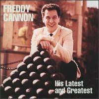Freddy Cannon : His Latest And Greatest (CD, Comp)