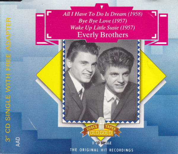 Everly Brothers : All I Have To Do Is Dream / Bye Bye Love / Wake Up Little Susie (CD, Mini, Single)