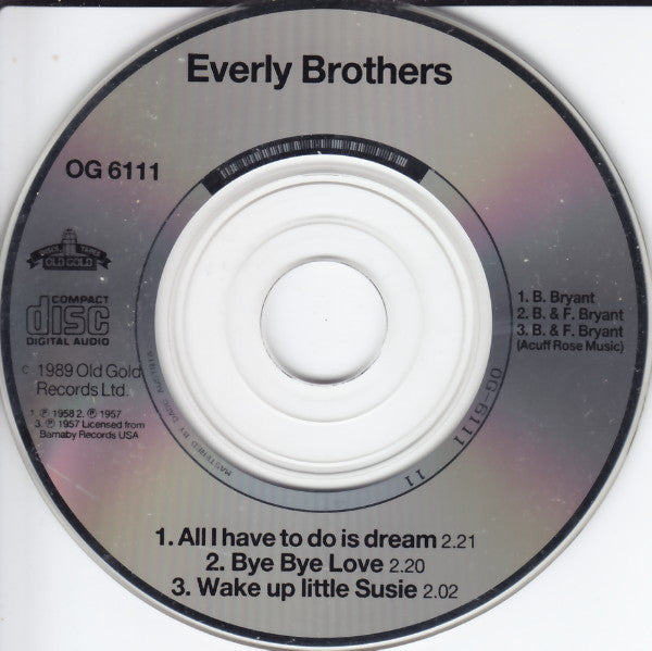 Everly Brothers : All I Have To Do Is Dream / Bye Bye Love / Wake Up Little Susie (CD, Mini, Single)