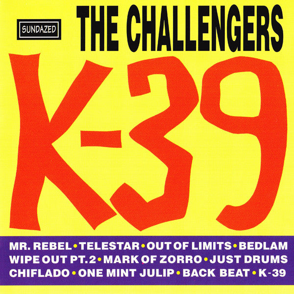 The Challengers : K-39 (CD, Album, RE)