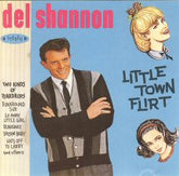 Del Shannon : Little Town Flirt (CD, Album, RE)