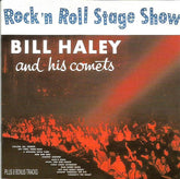 Bill Haley And His Comets : Rock'n Roll Stage Show (CD, Album, RE)