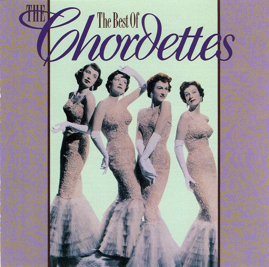 The Chordettes : The Best Of The Chordettes (CD, Comp)