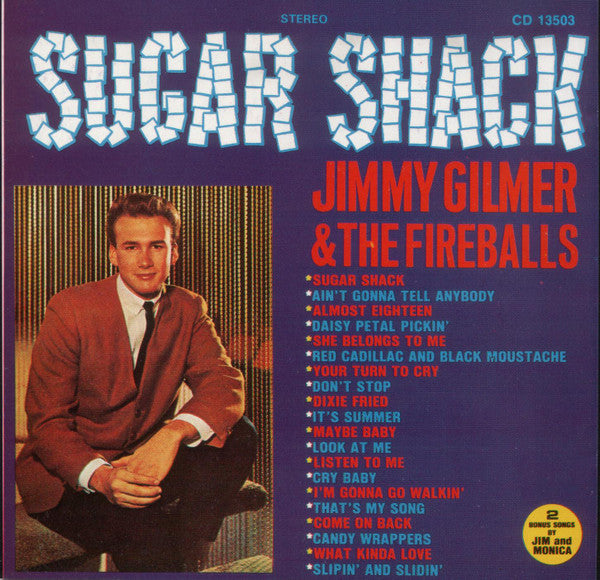 Jimmy Gilmer & The Fireballs : Sugar Shack (CD, Comp, Mono, RE)