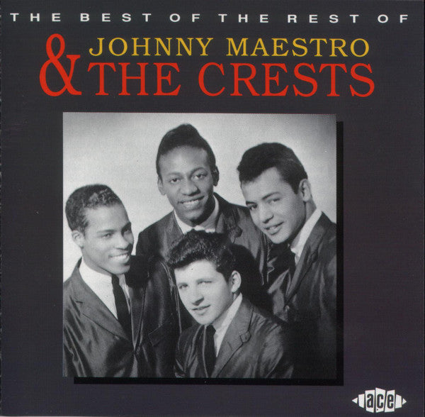 Johnny Maestro & The Crests : The Best Of The Rest (CD, Comp)