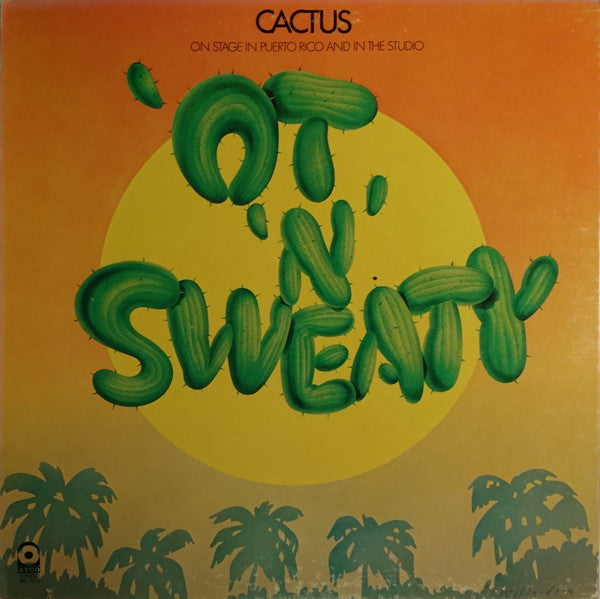 Cactus (3) : 'Ot 'N' Sweaty (LP, Album, MO )