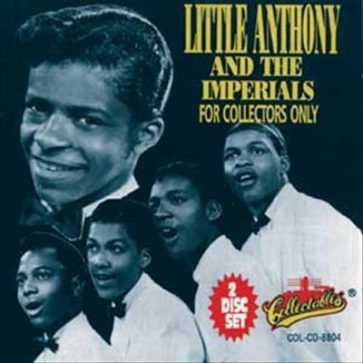 Little Anthony & The Imperials : For Collectors Only (2xCD, Comp)