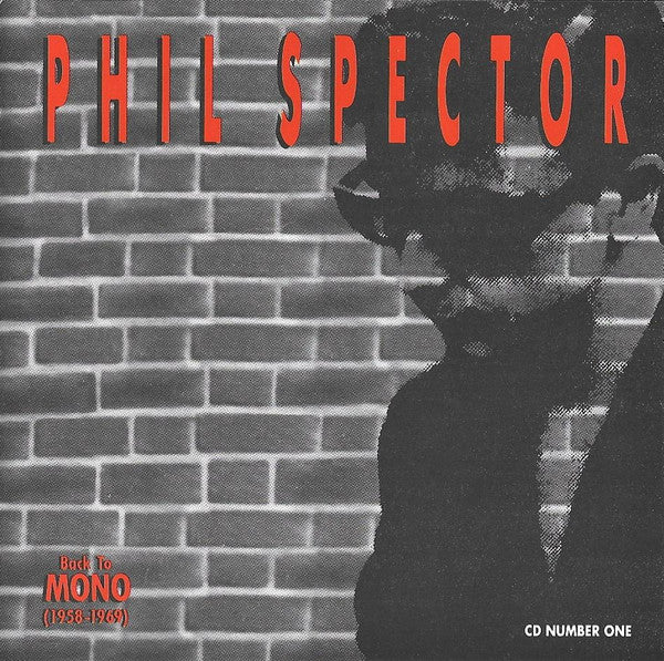 Phil Spector : Back To Mono (1958-1969) (Box + 3xCD, Comp, Mono, RM + CD, Album, RE, RM)