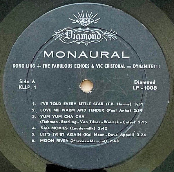 Kong Ling 與 The Fabulous Echoes, Vic Cristobal : Kong Ling + The Fabulous Echoes + Vic Cristobal = DYNAMITE! (LP, Mono)