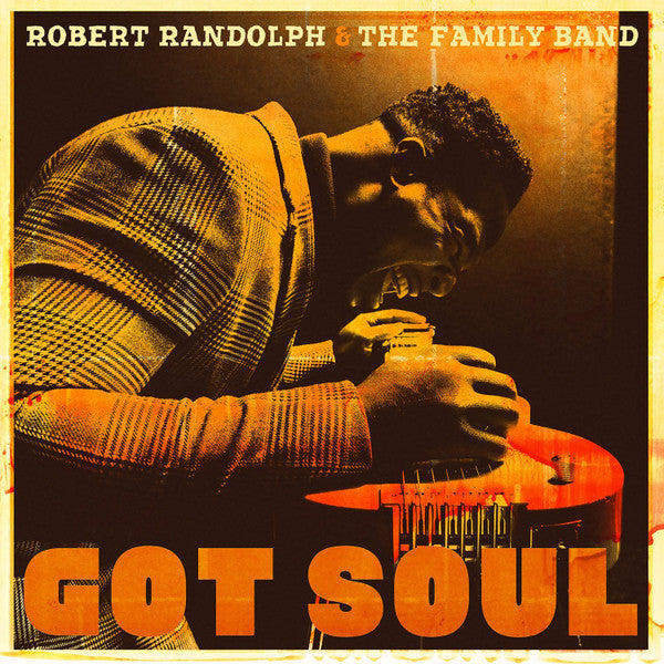 Robert Randolph & The Family Band : Got Soul (CD, Album)