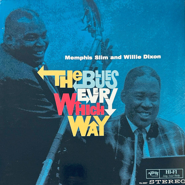 Memphis Slim and Willie Dixon : The Blues Every Which Way (LP, Album, RE)