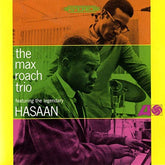 The Max Roach Trio Featuring The Legendary Hasaan* : The Max Roach Trio Featuring The Legendary Hasaan (LP, Album, RM, 180)
