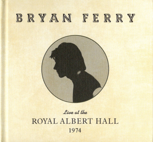 Bryan Ferry : Live At The Royal Albert Hall 1974 (CD, Album)