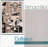 Richard Elliot : Trolltown (LP, Album)