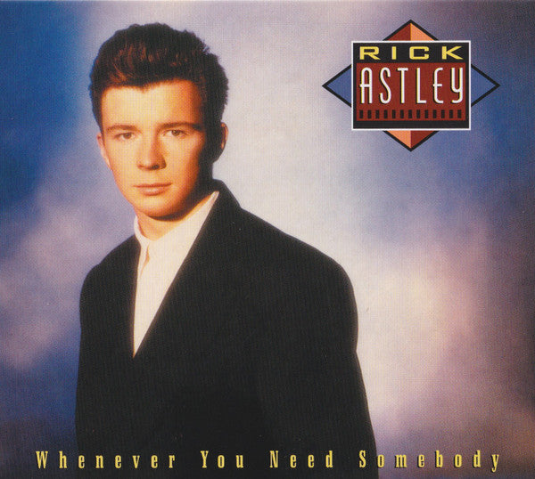 Rick Astley : Whenever You Need Somebody (CD, Album, RE, RM)