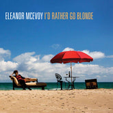 Eleanor McEvoy : I'd Rather Go Blonde (LP, Album)