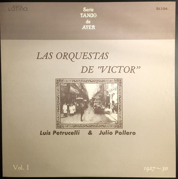 Various : Las Orquestas De "Victor" Vol. I 1927-30 (LP, Comp, Mono)