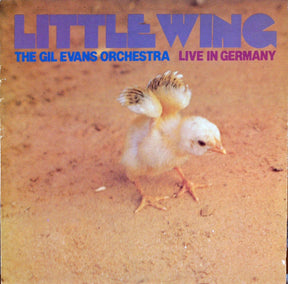 The Gil Evans Orchestra* : Little Wing (Live In Germany) (LP, Album, RE)