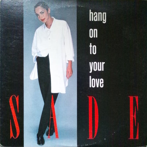 Sade : Hang On To Your Love (12", Maxi)