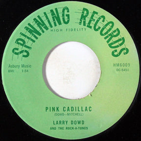 Larry Dowd And The Rock-A-Tones (3) : Pink Cadillac / Blue Swingin' Mama (7", Single)