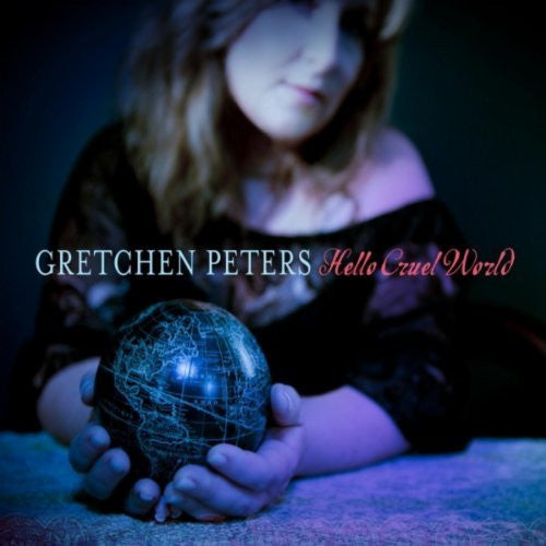 Gretchen Peters : Hello Cruel World (LP, Album)