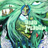Dead Meadow : Dead Meadow (LP, Album, RE, RM, Gre)