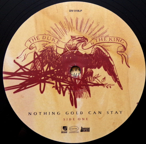 The Duke & The King : Nothing Gold Can Stay (LP, Album)