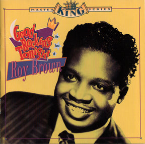 Roy Brown : Good Rocking Tonight: The Best of Roy Brown (CD, Comp, RM)