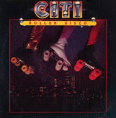 Citi : Roller Disco (LP, Album)