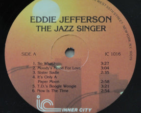 Eddie Jefferson : The Jazz Singer - Vocal Improvisations On Famous Jazz Solos  (LP, RE)